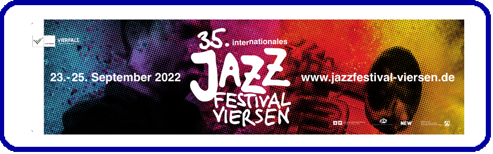 Das Bild weist auf das 35. Internationale Jazzfestival Viersen vom 23. bis 25. September 2022 hin und nennt die Internetadresse www.jazzfestival-viersen.de. 